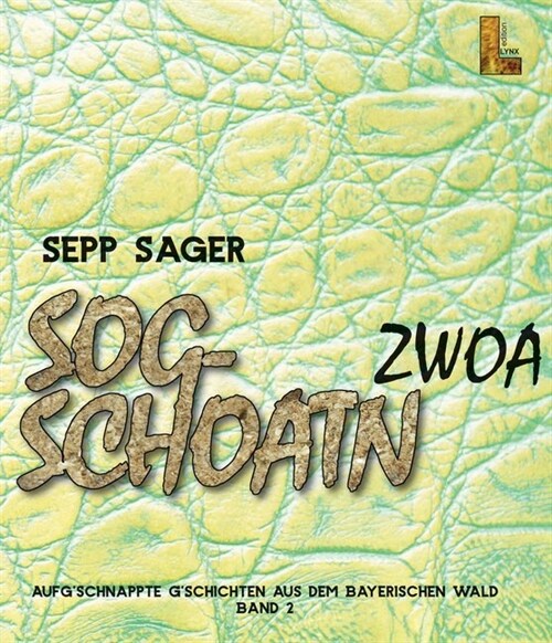 Sogschoatn Zwoa (Hardcover)