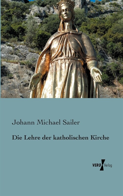 Die Lehre der katholischen Kirche (Paperback)