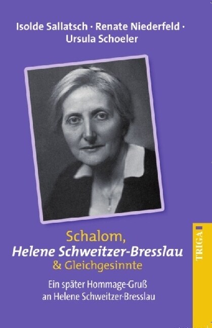 Schalom Helene Schweitzer-Bresslau & Gleichgesinnte (Paperback)