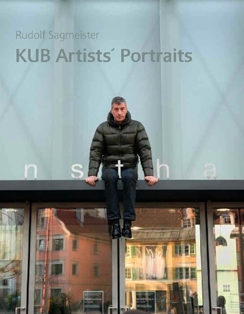 Rudolf Sagmeister. KUB Artists Portraits (Hardcover)