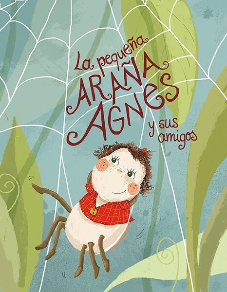 La pequena arana Agnes y sus amigos (Hardcover)