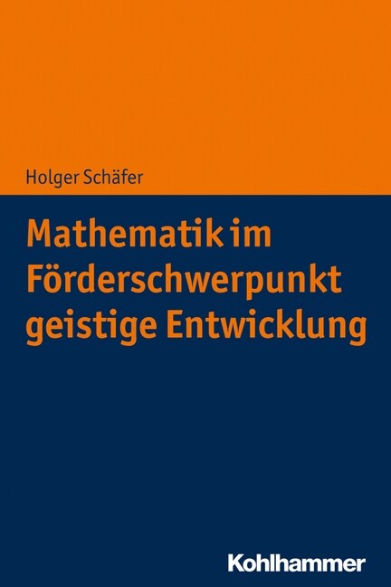 Mathematik Und Geistige Behinderung: Grundlagen Fur Schule Und Unterricht (Paperback)