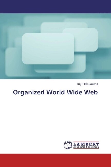 Organized World Wide Web (Paperback)