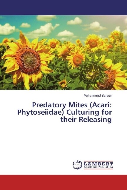 Predatory Mites (Acari: Phytoseiidae) Culturing for their Releasing (Paperback)