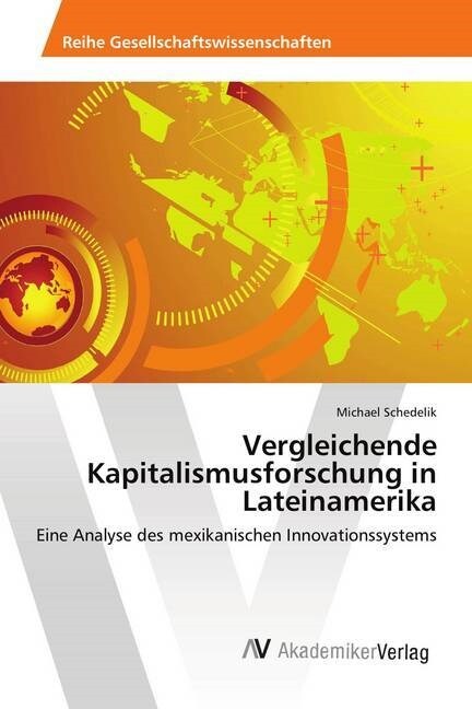 Vergleichende Kapitalismusforschung in Lateinamerika (Paperback)