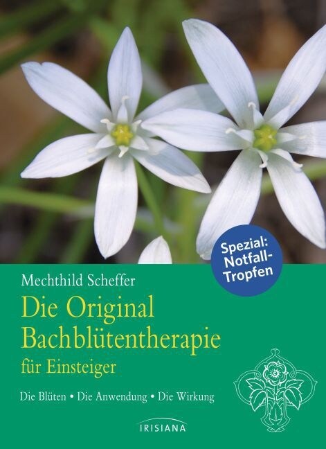 Die Original Bachblutentherapie fur Einsteiger (Hardcover)