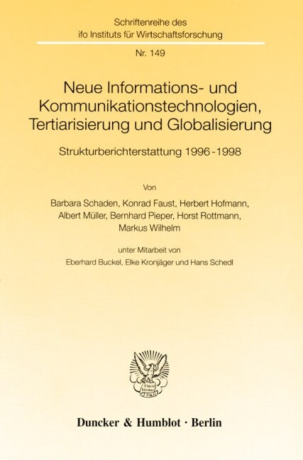 Neue Informations- Und Kommunikationstechnologien, Tertiarisierung Und Globalisierung: Strukturberichterstattung 1996-1998 (Paperback)