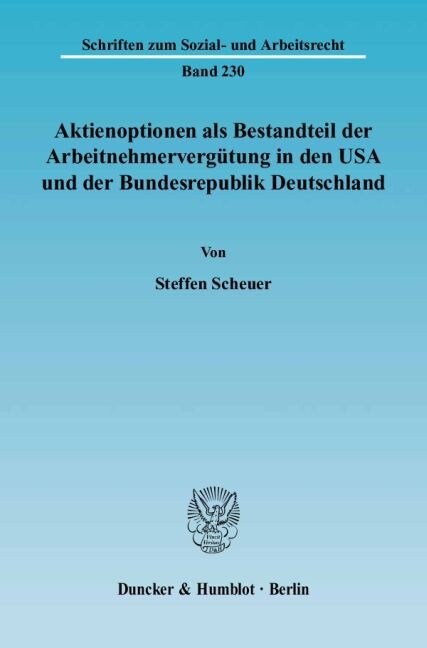 Aktienoptionen ALS Bestandteil Der Arbeitnehmervergutung in Den USA Und Der Bundesrepublik Deutschland (Paperback)