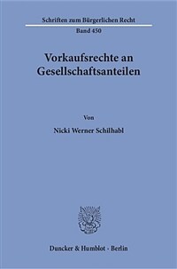 Vorkaufsrechte an Gesellschaftsanteilen