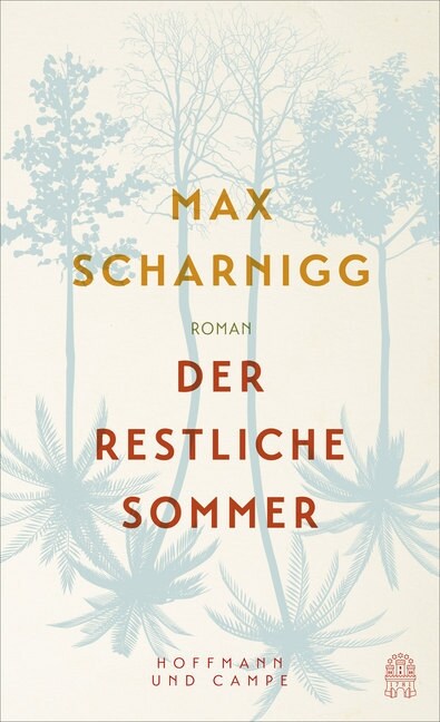 Der restliche Sommer (Hardcover)