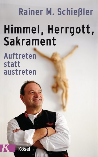 Himmel - Herrgott - Sakrament (Hardcover)