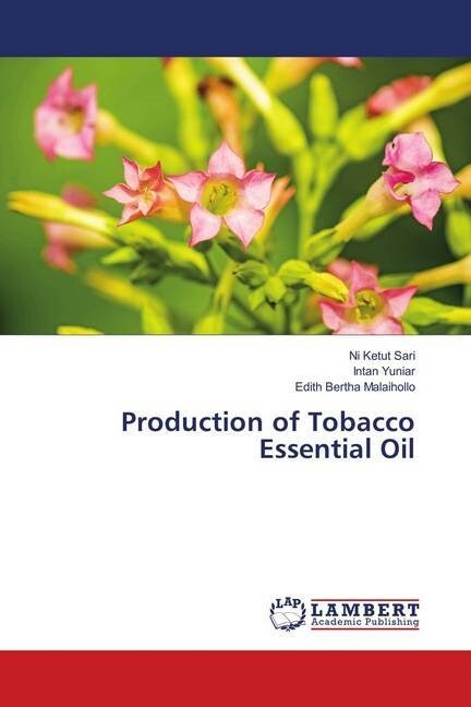 Production of Tobacco Essential Oil (Paperback)