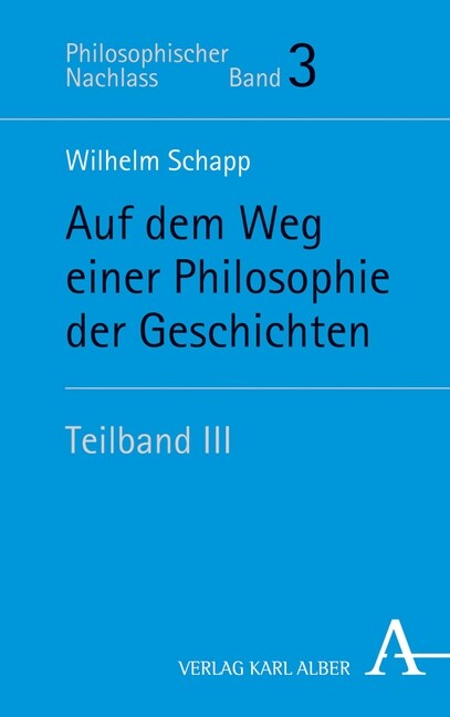 Auf Dem Weg Einer Philosophie Der Geschichten: Teilband III (Hardcover)