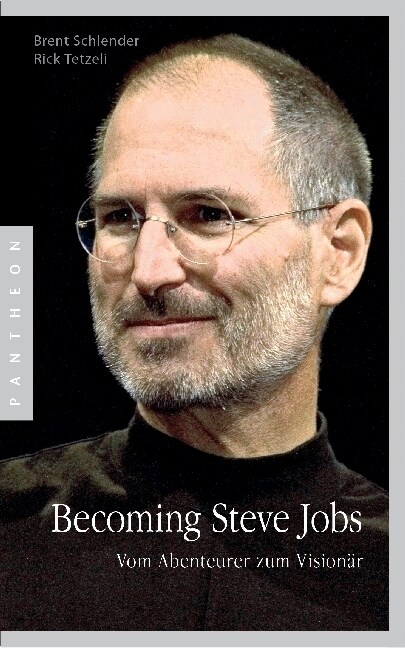 Becoming Steve Jobs (Paperback)