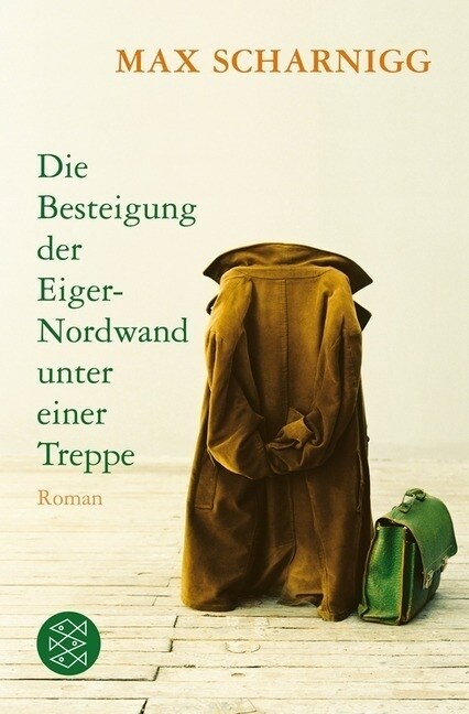 Die Besteigung der Eiger-Nordwand unter einer Treppe (Paperback)