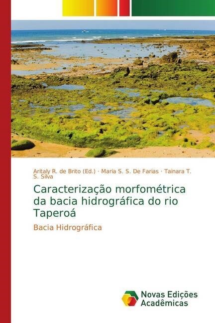 Caracteriza豫o morfom?rica da bacia hidrogr?ica do rio Tapero? (Paperback)