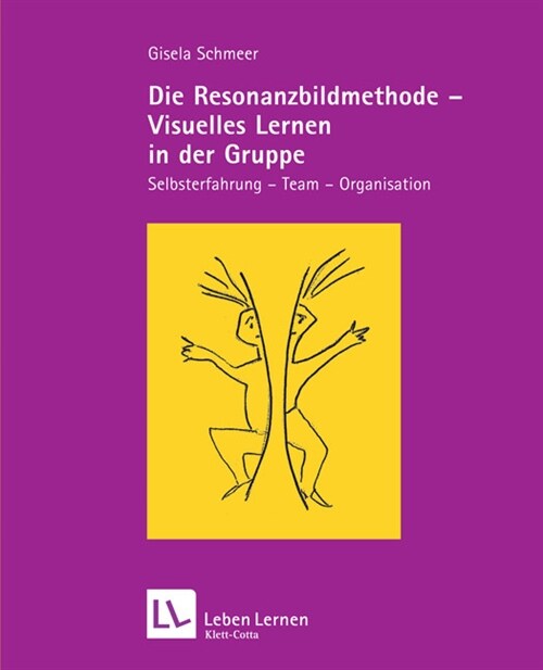 Die Resonanzbildmethode - Visuelles Lernen in der Gruppe (Paperback)