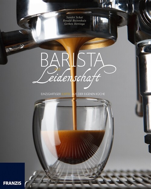 Barista aus Leidenschaft (Hardcover)