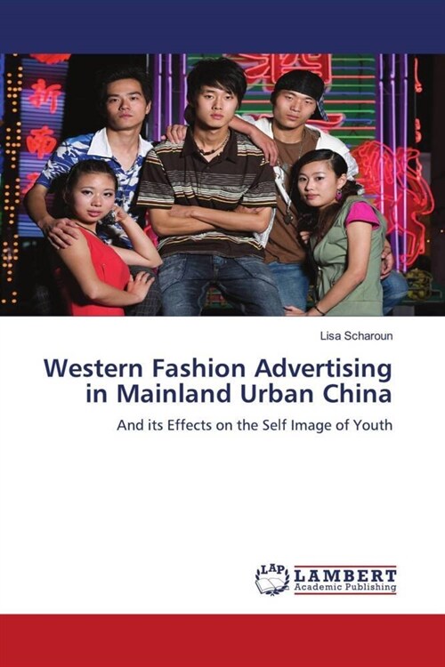 Western Fashion Advertising in Mainland Urban China (Paperback)