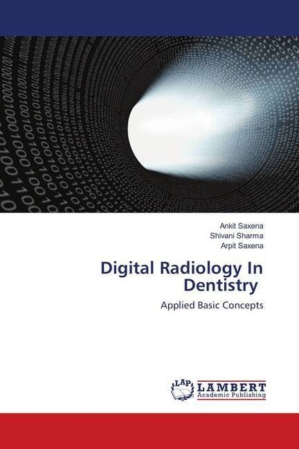 Digital Radiology In Dentistry (Paperback)