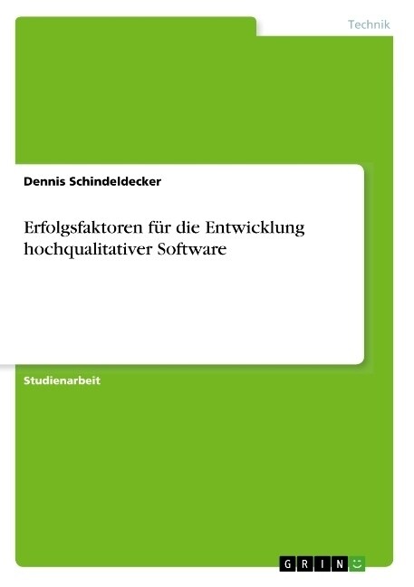 Erfolgsfaktoren f? die Entwicklung hochqualitativer Software (Paperback)