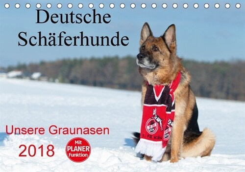Deutsche Schaferhunde Unsere Graunasen (Tischkalender 2018 DIN A5 quer) Dieser erfolgreiche Kalender wurde dieses Jahr mit gleichen Bildern und aktual (Calendar)