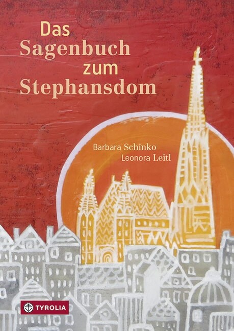 Das Sagenbuch zum Stephansdom (Hardcover)
