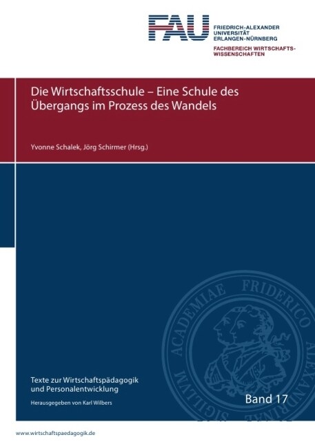 Die Wirtschaftsschule - Eine Schule des Ubergangs im Prozess des Wandels (Paperback)