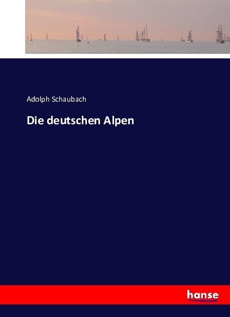 Die deutschen Alpen (Paperback)