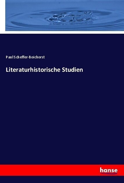 Literaturhistorische Studien (Paperback)