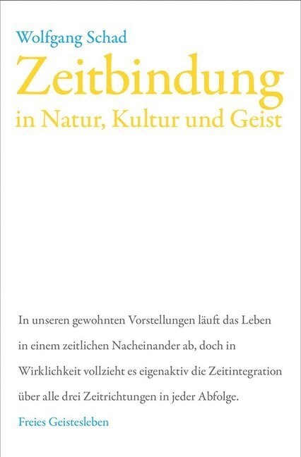 Zeitbindung in Natur, Kultur und Geist (Paperback)