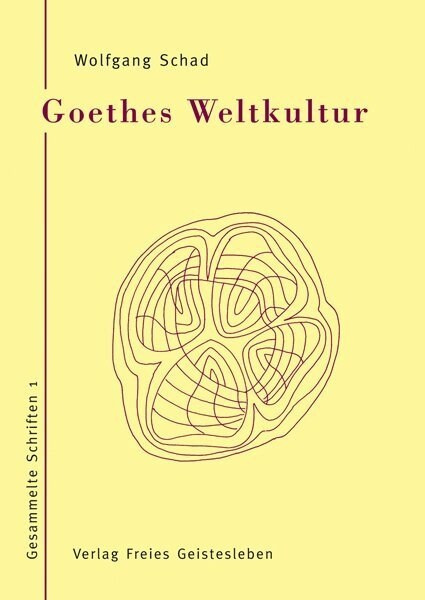 Goethes Weltkultur (Hardcover)