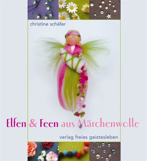 Elfen & Feen aus Marchenwolle (Hardcover)