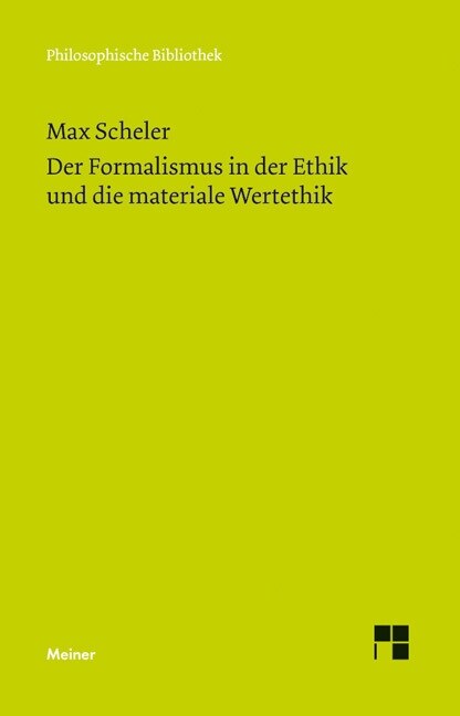 Der Formalismus in der Ethik und die materiale Wertethik (Hardcover)
