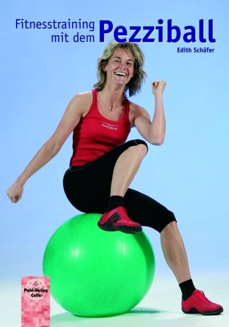 Fitnesstraining mit dem Pezziball (Paperback)