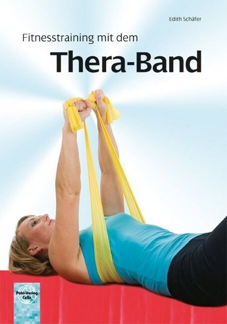 Fitnesstraining mit dem Thera-Band (Paperback)