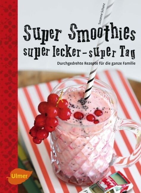 Super Smoothies, super lecker, super Tag (Paperback)