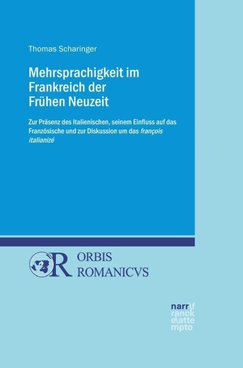 Mehrsprachigkeit im Frankreich der Fruhen Neuzeit (Hardcover)