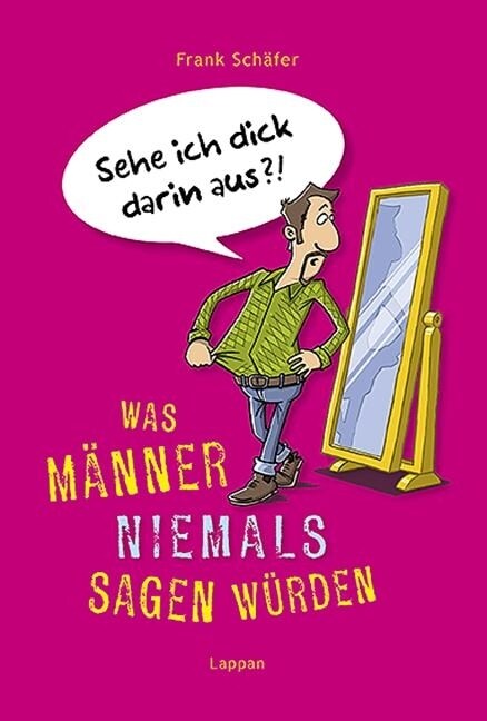 Was Manner niemals sagen wurden (Hardcover)