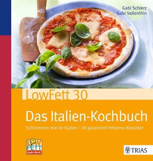 LowFett30 - Das Italien-Kochbuch (Paperback)