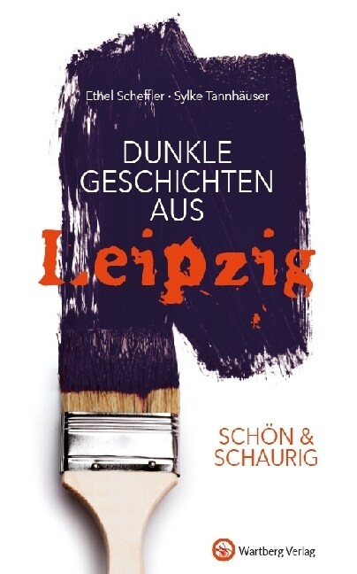 Dunkle Geschichten aus Leipzig (Hardcover)