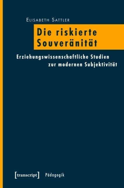 Die riskierte Souveranitat (Paperback)