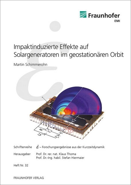 Impaktinduzierte Effekte auf Solargeneratoren im geostationaren Orbit. (Paperback)