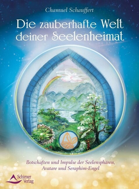 Die zauberhafte Welt deiner Seelenheimat (Paperback)
