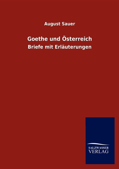 Goethe Und ?terreich (Paperback)