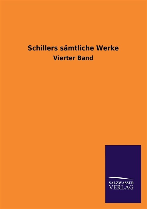 Schillers s?tliche Werke (Paperback)