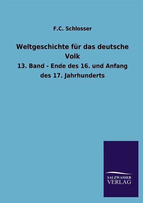 Weltgeschichte f? das deutsche Volk (Paperback)