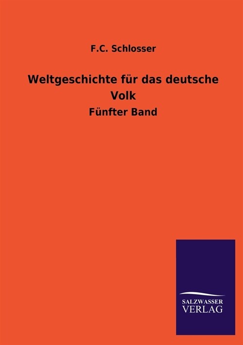 Weltgeschichte f? das deutsche Volk (Paperback)