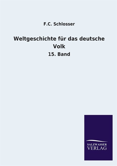 Weltgeschichte Fur Das Deutsche Volk (Paperback)