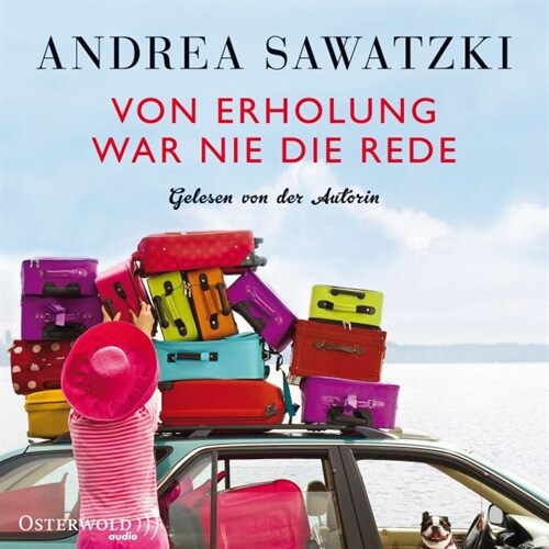 Von Erholung war nie die Rede, 4 Audio-CDs (CD-Audio)